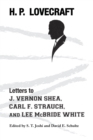 Letters to J. Vernon Shea, Carl F. Strauch, and Lee McBride White - Book