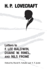 Letters to F. Lee Baldwin, Duane W. Rimel, and Nils Frome - Book