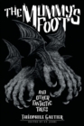 The Mummy's Foot and Other Fantastic Tales - Book