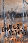 The Envious Nothing : A Collection of Literary Ruin - Book