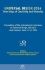 Universal Design 2014: Three Days of Creativity and Diversity : Proceedings of the International Conference on Universal Design, Ud 2014, Lund, Sweden, June 16-18, 2014 - Book