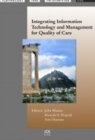 Integrating Information Technology and Management for Quality of Care - Book