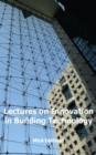 LECTURES ON INNOVATION IN BUILDING TECHN - Book