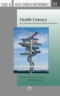 Health Literacy : New Directions in Research, Theory and Practice - Book