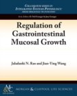 Regulation of Gastrointestinal Mucosal Growth - Book