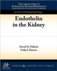 Endothelin in the Kidney - Book