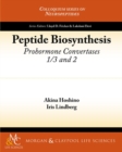 Peptide Biosynthesis : Prohormone Convertases 1/3 and 2 - Book