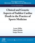 Clinical and Genetic Aspects of Sudden Cardiac Death in the Practice of Sports Medicine - Book