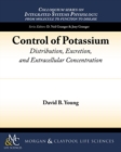 Control of Potassium : Distribution, Excretion, and Extracellular Concentration - Book