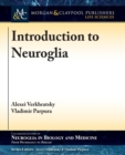 Introduction to Neuroglia - Book