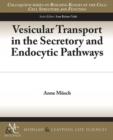 Vesicular Transport in the Secretory and Endocytic Pathways - Book