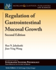 Regulation of Gastrointestinal Mucosal Growth - Book