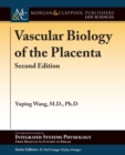 Vascular Biology of the Placenta - Book