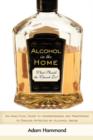 Alcohol in the Home : What Should the Church Do?: An Analytical Guide to Understanding and Ministering to Families Affected by Alcohol Abuse - Book