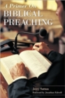 A Primer on Biblical Preaching - Book