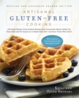 Artisanal Gluten-Free Cooking: 275 Great-Tasting, From-Scratch Recipes  from Around the World, Perfect for Every Meal and for Anyone on a GlutenFree Diet - and Even Those Who Aren't - Book