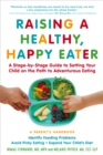 Raising a Healthy, Happy Eater - Book