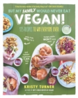 But My Family Would Never Eat Vegan! - Book