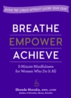 Breathe, Empower, Achieve - Book