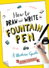 How to Draw and Write in Fountain Pen - Book