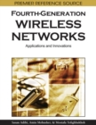Fourth-Generation Wireless Networks : Applications and Innovations - Book