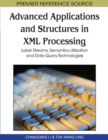 Advanced Applications and Structures in XML Processing : Label Streams, Semantics Utilization and Data Query Technologies - Book