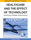 Healthcare and the Effect of Technology: Developments, Challenges and Advancements - eBook
