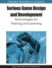 Serious Game Design and Development : Technologies for Training and Learning - Book