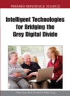 Intelligent Technologies for Bridging the Grey Digital Divide - Book