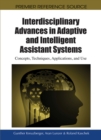 Interdisciplinary Advances in Adaptive and Intelligent Assistant Systems : Concepts, Techniques, Applications, and Use - Book