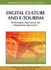 Digital Culture And E-Tourism : Technologies, Applications and Management Approaches - Book