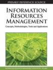 Information Resources Management : Concepts, Methodologies, Tools and Applications - Book