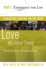 Love as Jesus Loved Leader's Guide with DVD - Book