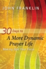 30 Days to a More Dynamic Prayer Life - Book