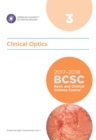 2017-2018 Basic and Clinical Science Course (BCSC): Section 3: Clinical Optics - Book