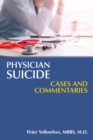 Physician Suicide : Cases and Commentaries - Book