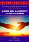 The American Psychiatric Association Publishing Textbook of Suicide Risk Assessment and Management - Book