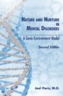 Nature and Nurture in Mental Disorders : A Gene-Environment Model - Book