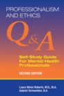 Professionalism and Ethics : Q & A Self-Study Guide for Mental Health Professionals - Book