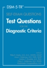 DSM-5-TR® Self-Exam Questions : Test Questions for the Diagnostic Criteria - Book