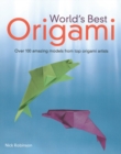 World's Best Origami : 100+ Fabulous Diagrams from Top Origami Artists - Book