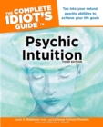 Complete Idiot's Guide to Psychic Intuition - Book