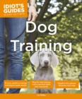 Idiot's Guides: Dog Training - Book