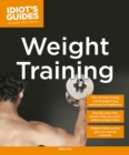 Idiot's Guides: Weight Training - Book