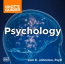 Complete Idiot's Guide to Psychology - eAudiobook