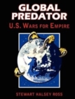Global Predator : US Wars for Empire - Book