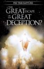 Pre Trib Rapture : The Great Escape or the Great Deception? - Book
