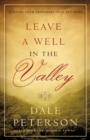 Leave a Well in the Valley - Book