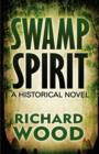 Swamp Spirit : A Historical Novel - Book