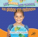 Los mapas son planos, los globos son redondo : Maps Are Flat, Globes Are Round - eBook